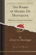 The Works of Michel De Montaigne, Vol. 3 of 10