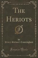 The Heriots (Classic Reprint)
