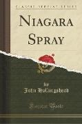 Niagara Spray (Classic Reprint)
