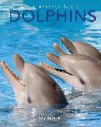 Dolphins: Amazing Pictures & Fun Facts on Animals in Nature