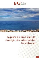 La place du droit dans la stratégie des luttes contre les violences