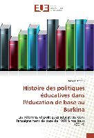 Histoire des politiques éducatives dans l'éducation de base au Burkina