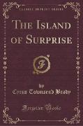 The Island of Surprise (Classic Reprint)
