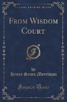 From Wisdom Court (Classic Reprint)