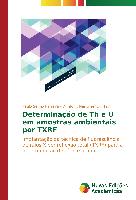Determinação de Th e U em amostras ambientais por TXRF