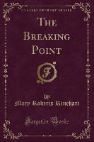 The Breaking Point (Classic Reprint)