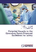 Potential Hazards in the Operating Room:Proposed Guidelines for safety