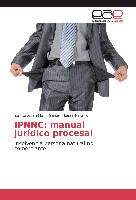 IPNNC: manual jurídico procesal