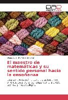 El maestro de matemáticas y su sentido personal hacia la enseñanza