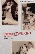 Libyan Twilight: The Story of an Arab Jew