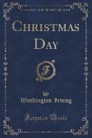 Christmas Day (Classic Reprint)