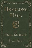 Headlong Hall (Classic Reprint)