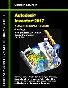 Autodesk Inventor 2017 - Aufbaukurs Konstruktion