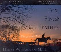 Fox, Fin & Feather: Tales from the Field