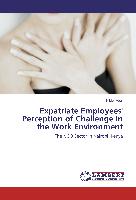 Expatriate Employees' Perception of Challenge in the Work Environment