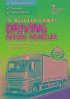 The official DVSA guide to driving goods vehicles