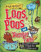 Awfully Ancient: Loos, Poos and Number Twos
