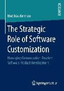 The Strategic Role of Software Customization