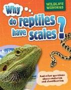 Wildlife Wonders: Why Do Reptiles Have Scales?