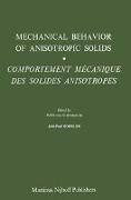 Mechanical Behavior of Anisotropic Solids / Comportment Méchanique Des Solides Anisotropes