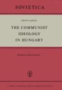 The Communist Ideology in Hungary