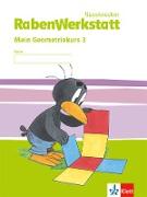 Rabenwerkstatt. Mein Geometriekurs 3. Schuljahr. Neubearbeitung