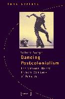 Dancing Postcolonialism