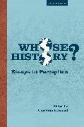 Whose History? Essays in Perception