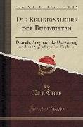 Die Religionslehre Der Buddhisten: Deutsche Ausg, Nach Der Übersetzung Aus Dem Originaltexte Ins Englische (Classic Reprint)