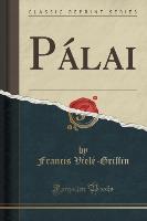 Pálai (Classic Reprint)