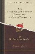 Zum Religionsgeschichtlichen Verständnis des Neuen Testaments (Classic Reprint)