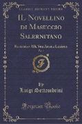 IL Novellino di Masuccio Salernitano, Vol. 1