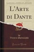 L'Arte di Dante (Classic Reprint)