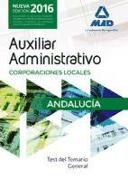 Auxiliares Administrativos : Corporaciones Locales de Andalucía. Test