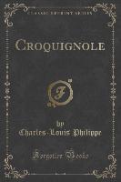 Croquignole (Classic Reprint)