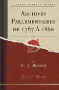 Archives Parlementaires de 1787 A 1860, Vol. 8 (Classic Reprint)