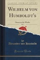 Wilhelm von Humboldt's, Vol. 2