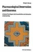 Pharmacological Denervation and Glaucoma