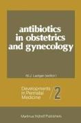 Antibiotics in Obstetrics and Gynecology