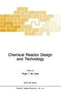 Chemical Reactor Design and Technology