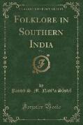 Folklore in Southern India, Vol. 1 (Classic Reprint)