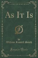 As It Is (Classic Reprint)