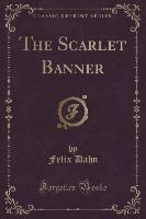 The Scarlet Banner (Classic Reprint)