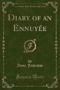 Diary of an Ennuyée (Classic Reprint)