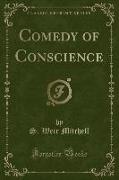Comedy of Conscience (Classic Reprint)