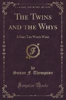 The Twins and the Whys