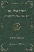 The Political Struwwelpeter (Classic Reprint)