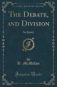 The Debate, and Division