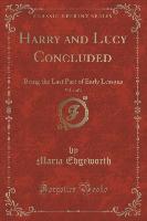 Harry and Lucy Concluded, Vol. 1 of 4