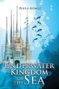 Underwater Kingdom of the Sea
